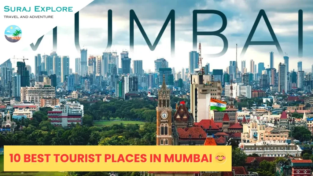 10 best tourist places in Mumbai