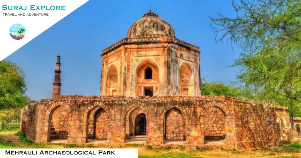 Mehrauli Archaeological Park