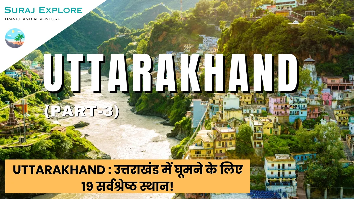 Places to Visit in Uttarakhand