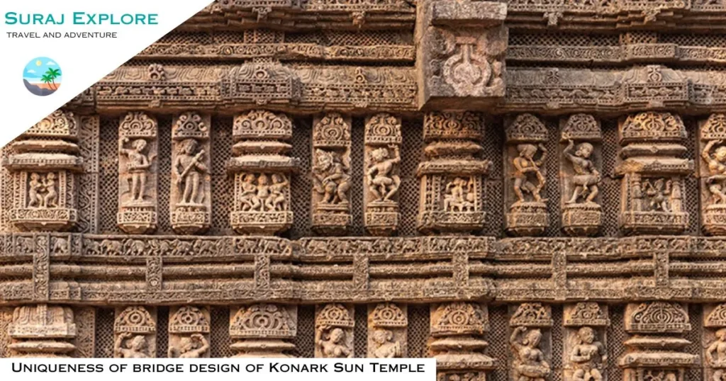Uniqueness of bridge design of Konark Sun Temple