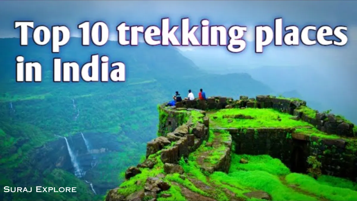 Top 10 trekking places in India to experience adventure