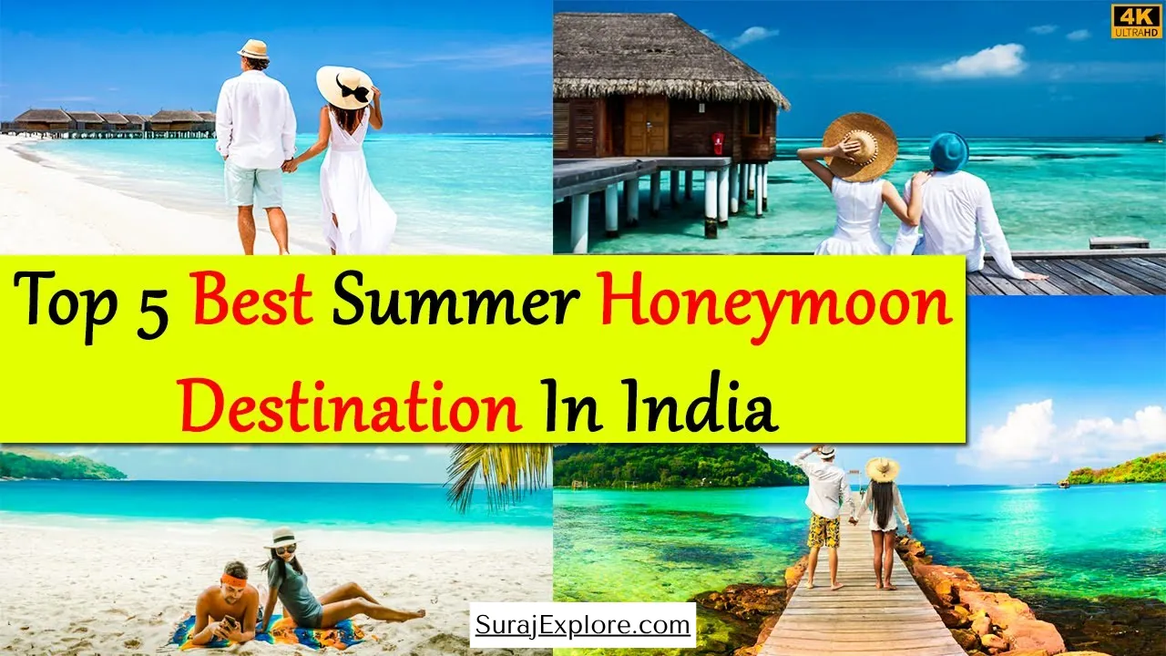 Top 5 Honeymoon Destinations in India